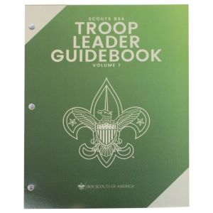 Scouts BSA Troop Leader Guidebook (vol 1)